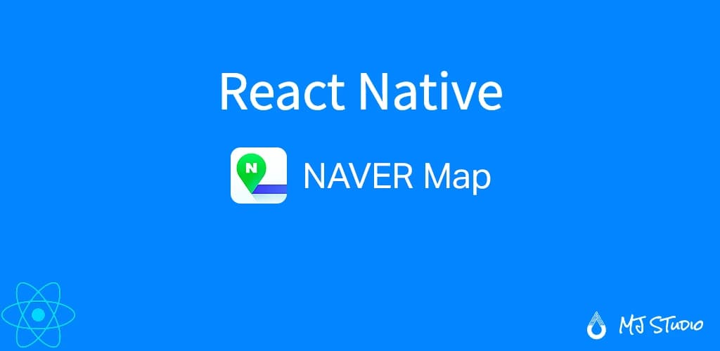 React Native Naver Map, 리액트 네이티브로 네이버 맵 SDK 제작기